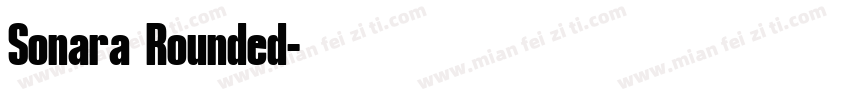 Sonara Rounded字体转换